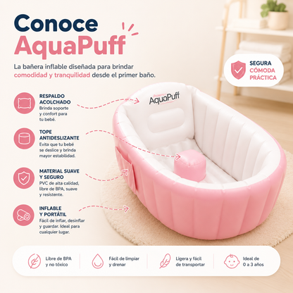 AquaPuff - Bañera Inflable Para Bebe